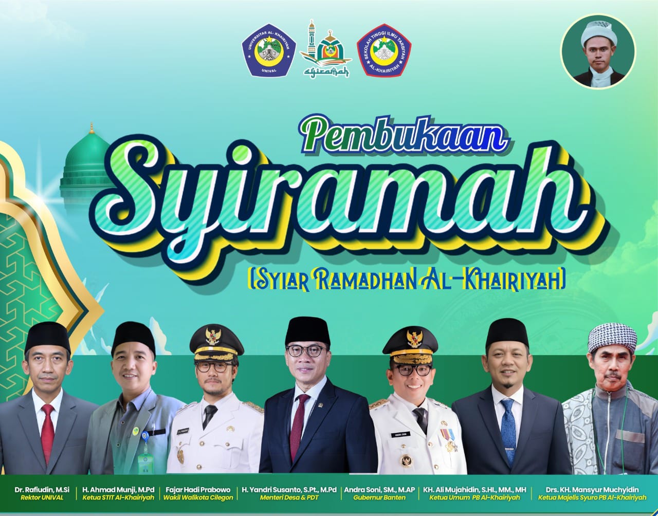 Gelar “Syiramah”, Al-Khairiyah Citangkil Cilegon Hadirkan Menteri Desa dan Gubernur Banten dalam Pembukaan Syiar Ramadhan 1447 H